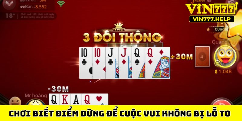 Chơi biết điểm dừng để cuộc vui không bị lỗ to