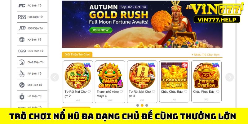 Trò chơi nổ hũ đa dạng chủ đề cùng thưởng lớn