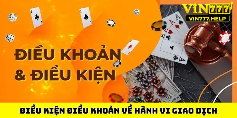 Điều kiện điều khoản về hành vi giao dịch