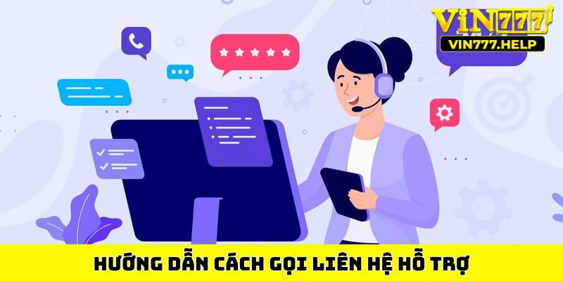 Hướng dẫn cách gọi liên hệ hỗ trợ