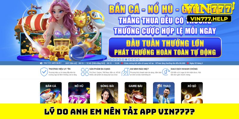 Lý do anh em nên tải app Vin777?