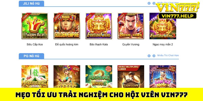 Mẹo tối ưu trải nghiệm cho hội viên Vin777