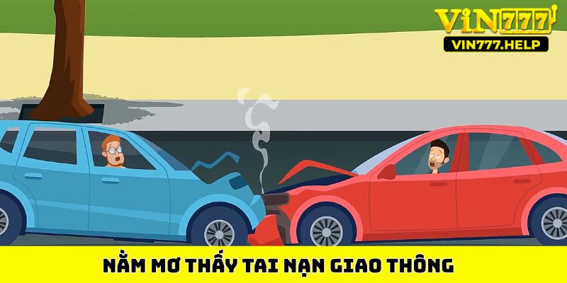 Nằm mơ thấy tai nạn giao thông