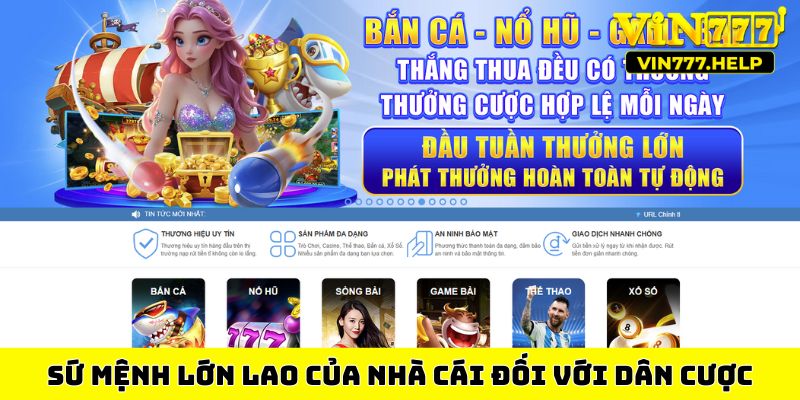 Sứ mệnh lớn lao của nhà cái đối với dân cược