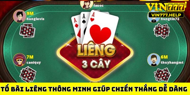 Cách tố bài Liêng thông minh